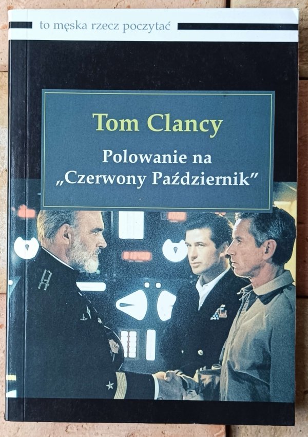 Tom Clancy • Polowanie na Czerwony Październik - okładka