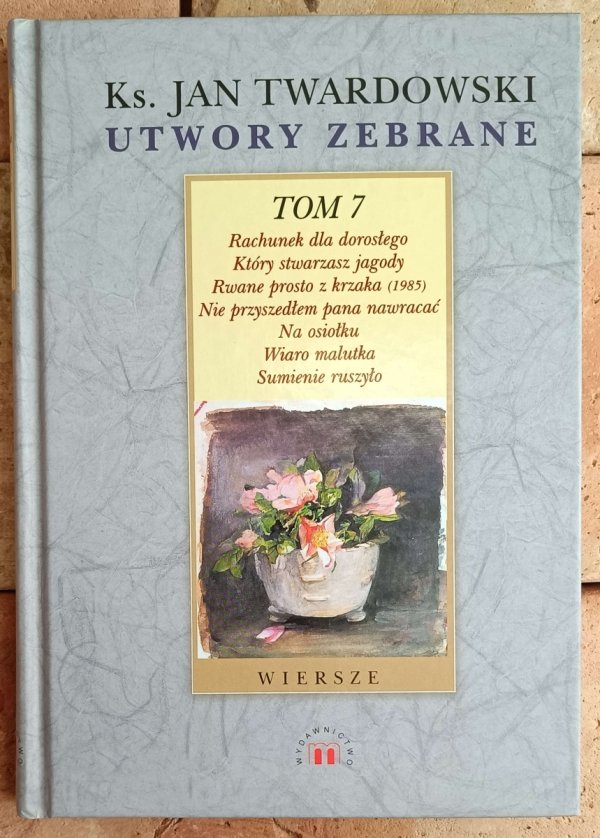  Jan Twardowski  Utwory zebrane. Tom 7 - okładka