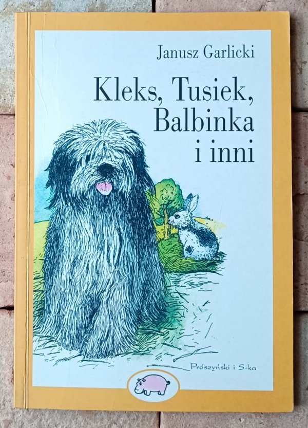 Janusz Garlicki Kleks, Tusiek, Balbinka i inni - okładka