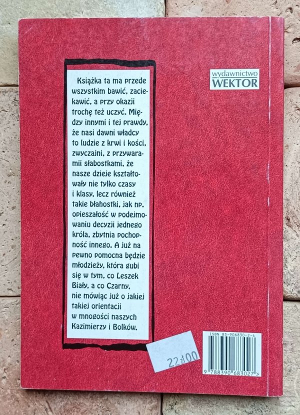 Grzegorz Hołub - Poczet królów i książąt polskich w anegdocie