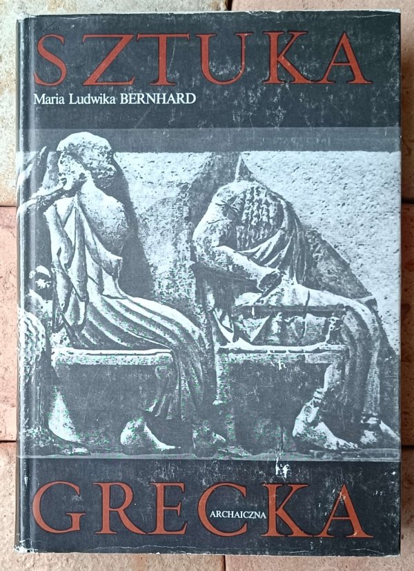 Maria Ludwika Bernhard • Sztuka grecka [komplet] - okladka
