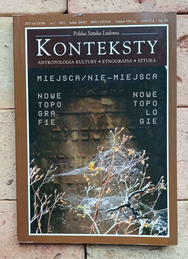 Konteksty 2/2013 (301) - Miejsca / nie-miejsca | Nowe topografie | Nowe topologie