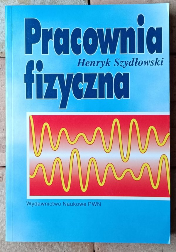 Henryk Szydłowski Pracownia fizyczna - okładka