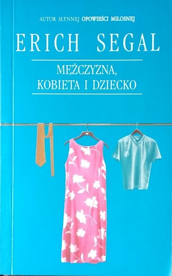 Erich Segal • Mężczyzna, kobieta i dziecko