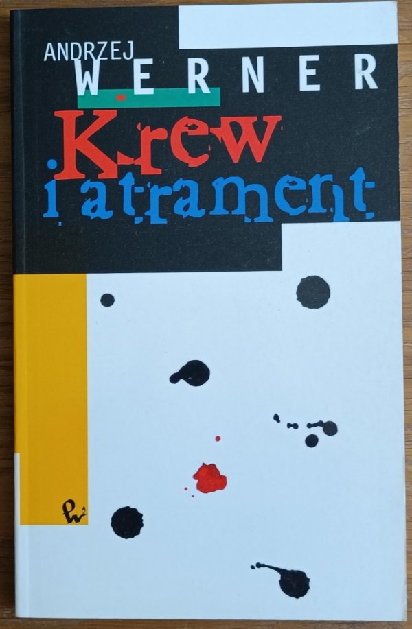 Andrzej Werner • Krew i atrament