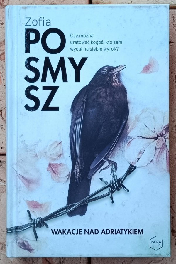 Zofia Posmysz  Wakacje nad Adriatykiem