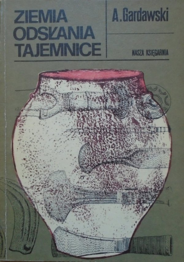 Aleksander Gardawski • Ziemia odsłania tajemnice [Mazowsze]