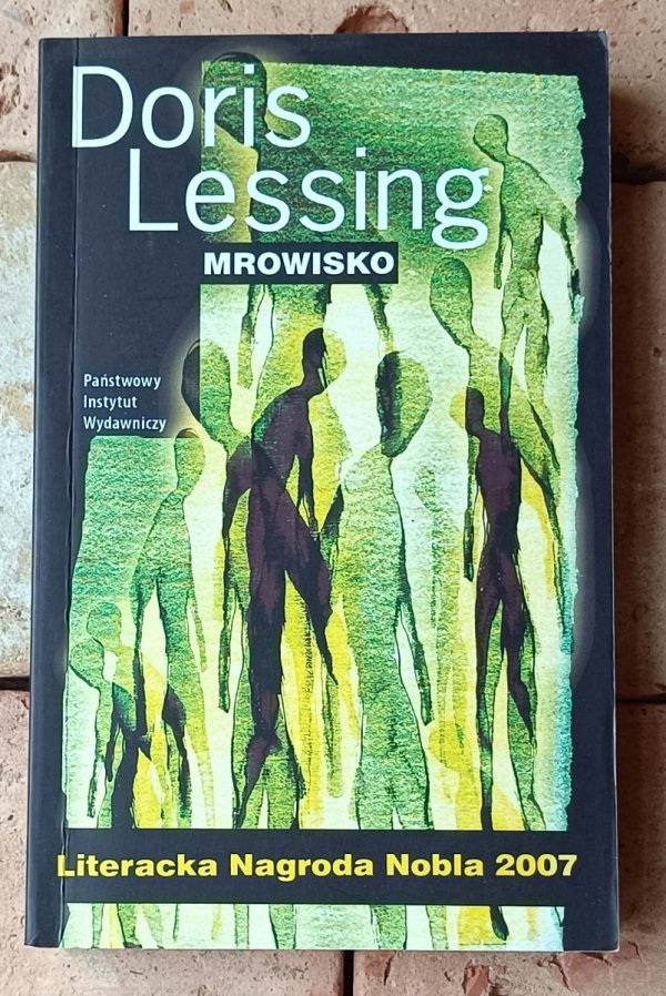 Doris Lessing x5 • Znów ta miłość - Pamiętnik przetrwania - Mrowisko i inne
