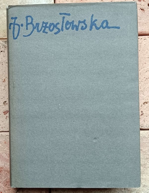 Janina Brzostowska - Poezje zebrane