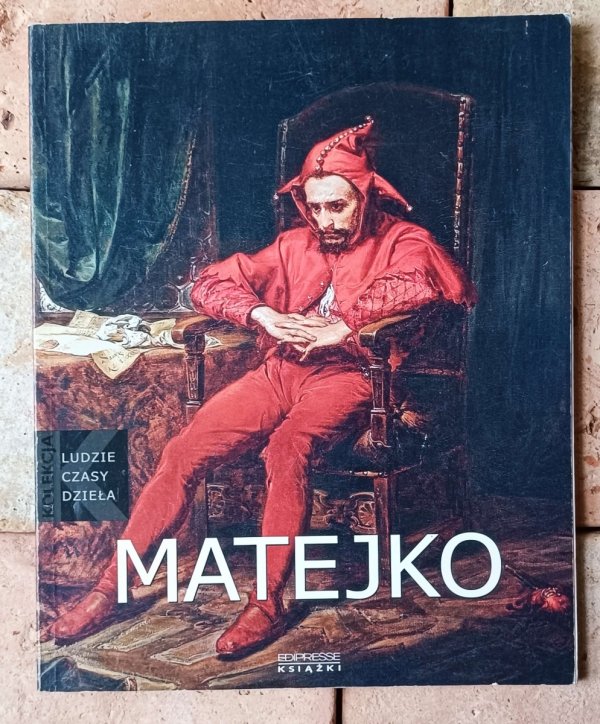 Magdalena Czapska - Michalik  Jan Matejko (1838-1893) [Ludzie, czasy, dzieła] - okładka