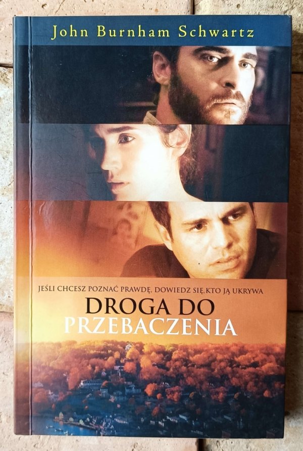 John Burnham Schwartz • Droga do przebaczenia - okładka
