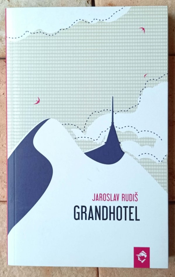 Jaroslav Rudis • Grandhotel. Powieść nad chmurami - okładka