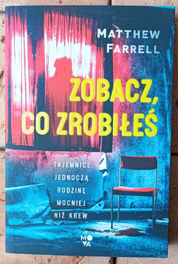 Matthew Farrell Zobacz co zrobiłeś - okładka