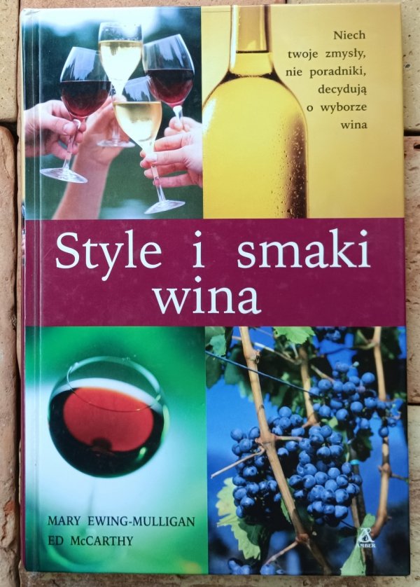 Mary Ewing-Mulligan Ed McCarthy  Style i smaki wina