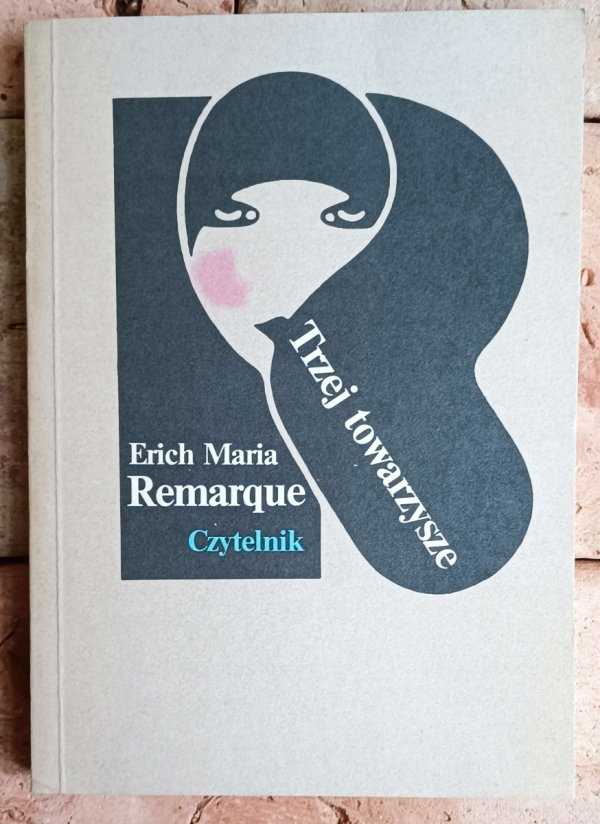 Erich Maria Remarque x4 Trzej towarzysze - Czarny obelisk - Cienie w raju i inna - okładka
