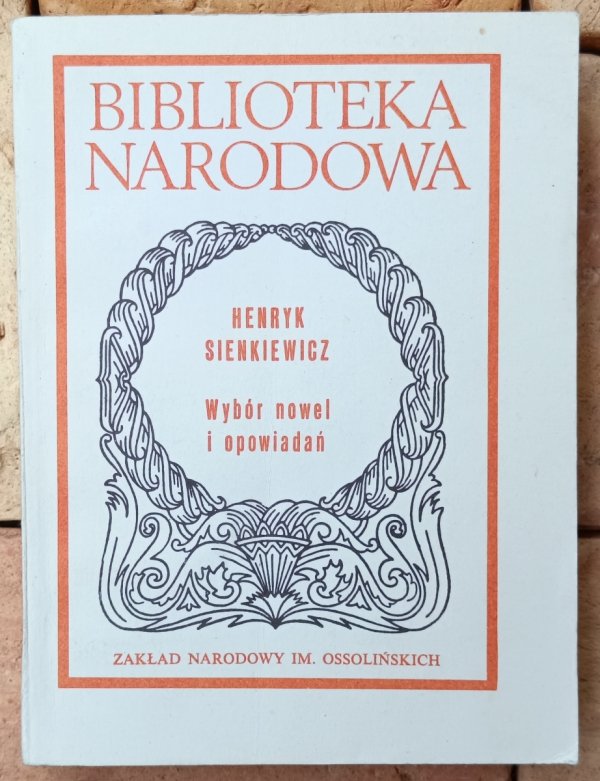 Henryk Sienkiewicz • Wybór nowel i opowiadań