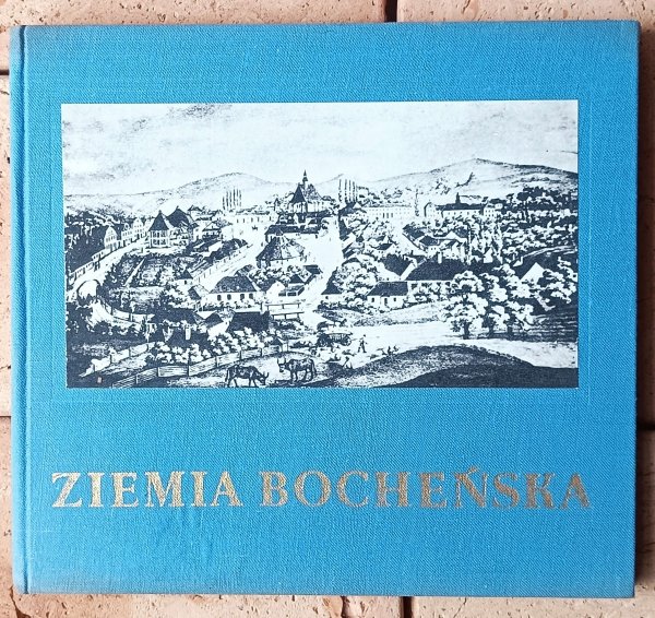 Jan Skarbowski Ziemia bocheńska - okładka