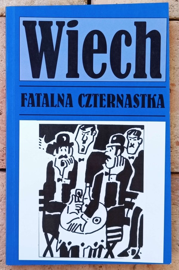 Stefan Wiechecki • Fatalna czternastka