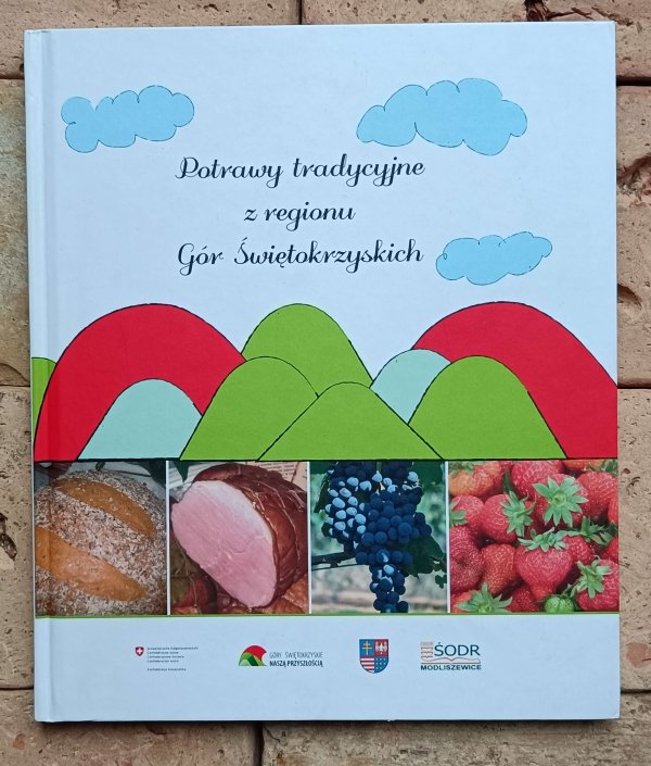 Potrawy tradycyjne z regionu Gór Świętokrzyskich - okładka