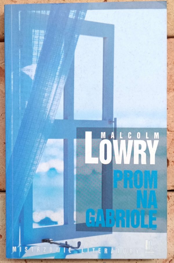 Malcolm Lowry Prom na Gabriolę - okładka