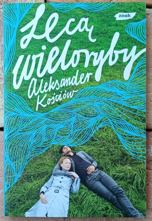 Aleksander Kościów • Lecą wieloryby