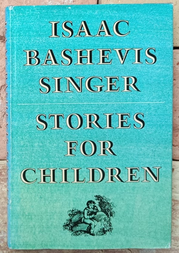 Isaac Bashevis Singer  Stories for Children