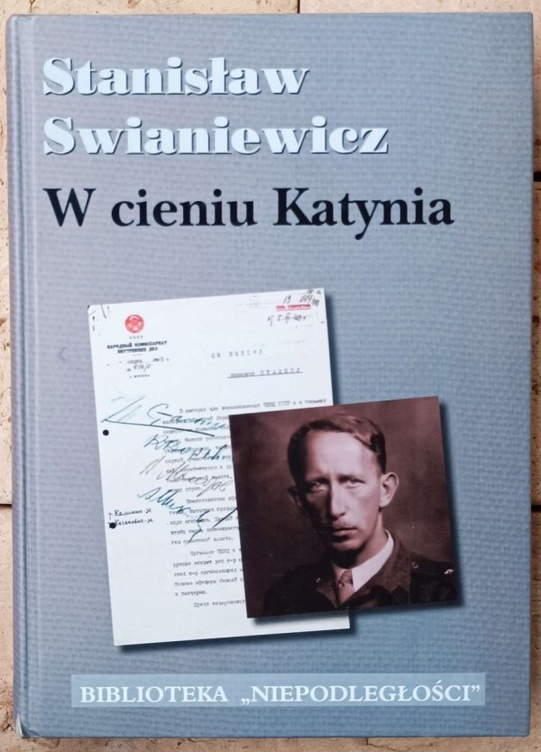 Stanisław Swianiewicz • W cieniu Katynia