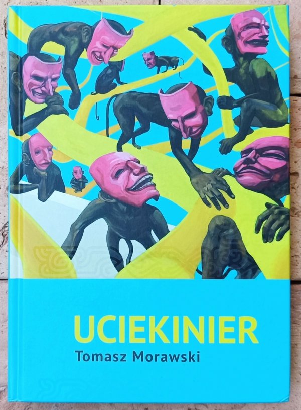 Tomasz Morawski • Uciekinier