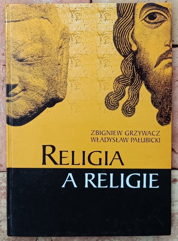 Zbigniew Grzywacz Religia i religie
