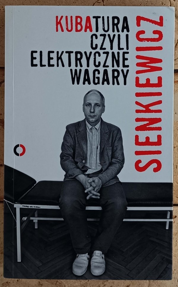 Kuba Sienkiewicz Kubatura, czyli elektryczne wagary - okladka