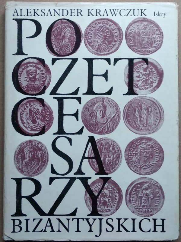 Aleksander Krawczuk • Poczet cesarzy bizantyjskich