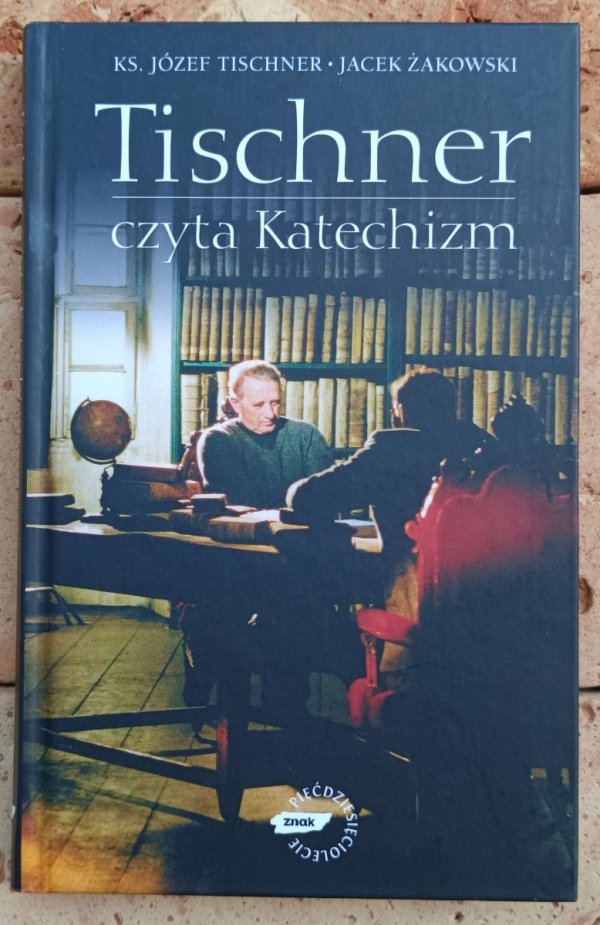 Ks. Józef Tischner, Jacek Żakowski • Tischner czyta Katechizm - okładka