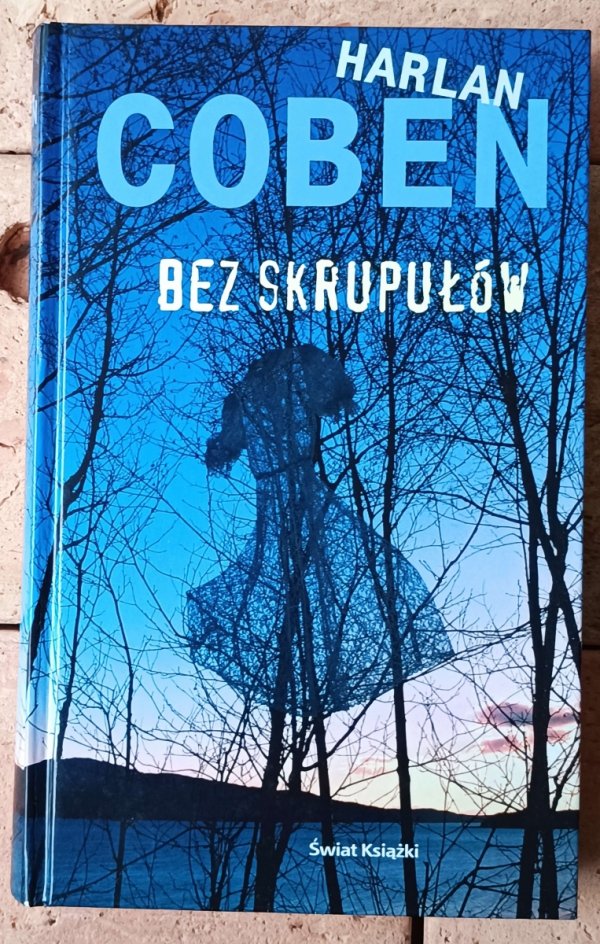 Harlan Coben x7 • Bez skrupułów - Nie mów nikomu - Zachowaj spokój i inne