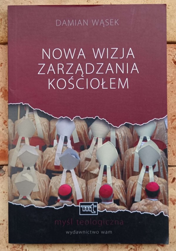 Damian Wąsek •  Nowa wizja zarządzania Kościołem - okładka