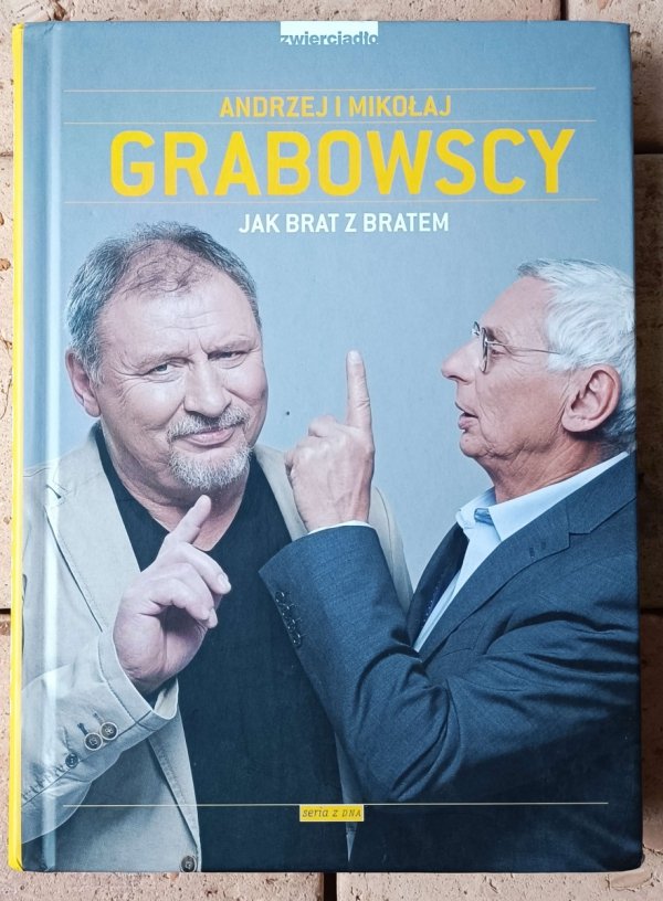 Andrzej i Mikołaj Grabowscy  Jak brat z bratem - okładka