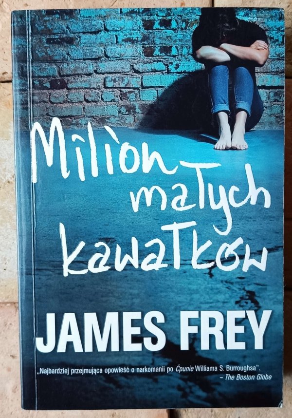 James Frey • Milion małych kawałków - okładka