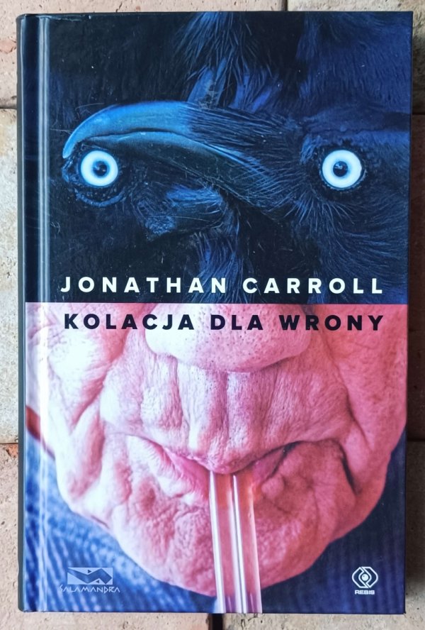 Jonathan Carroll • Kolacja dla wrony - okładka