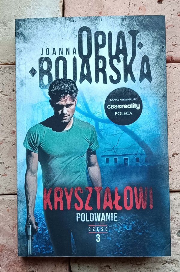 Joanna Opiat-Bojarska - Cykl Kryształowi | komplet 3 tomów - okładka