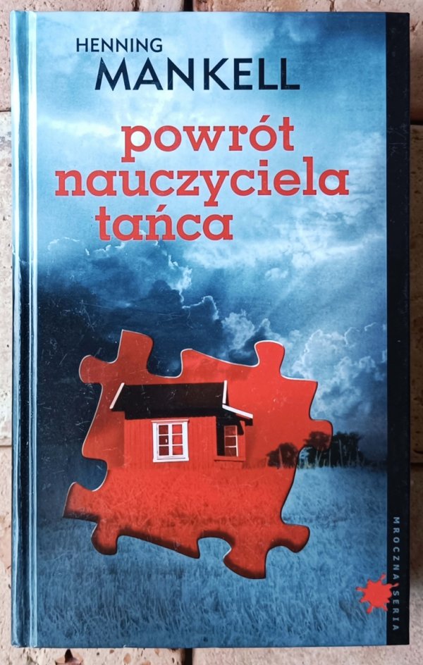 Henning Mankell • Comedia Infantil - Mózg Kennedy’ego - Chińczyk - Powrót nauczyciela tańca - Wspomnienia brudnego anioła - Głębia [powieści samodzielne, komplet] - okładka