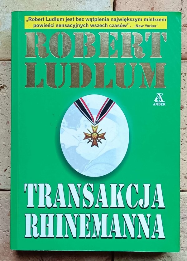Robert Ludlum - Transakcja Rhinemanna  - okładka