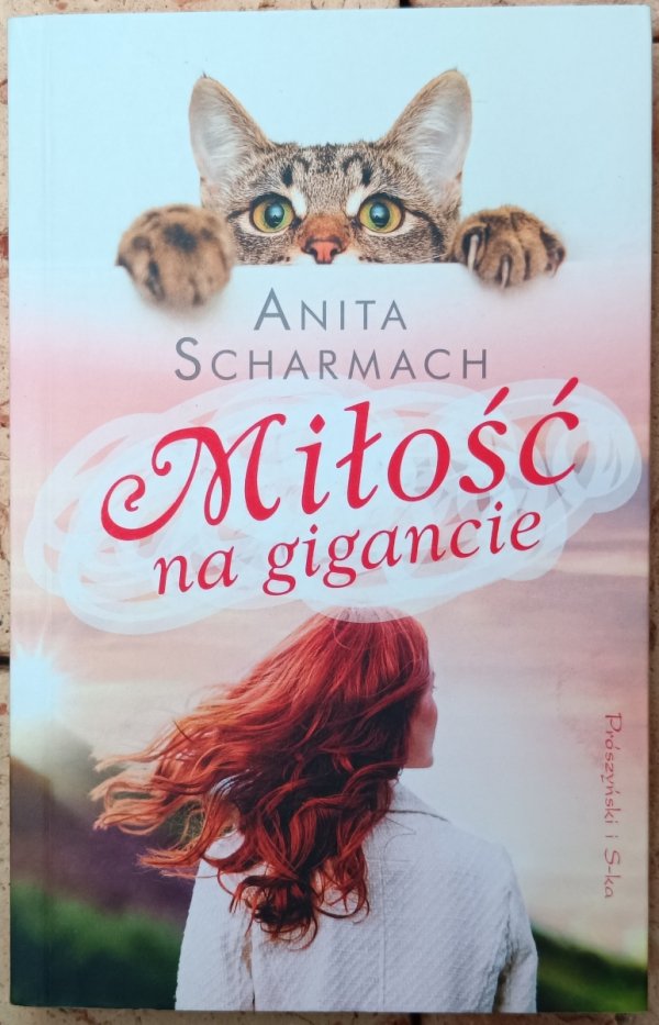 Anita Scharmach  Miłość na gigancie