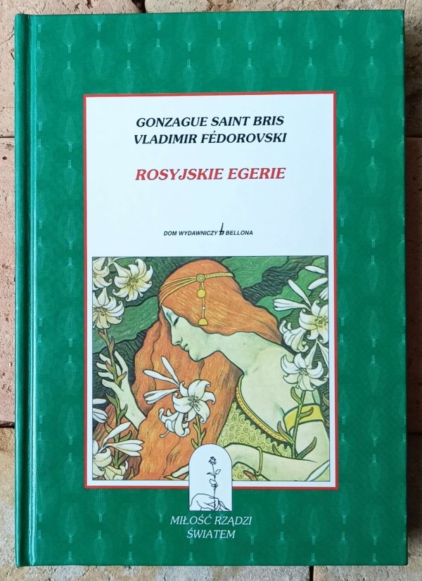 Vladimir Fédorovski, Gonzague Saint-Bris • Rosyjskie egerie