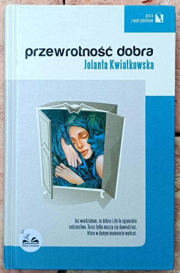 Jolanta Kwiatkowska Przewrotność dobra 