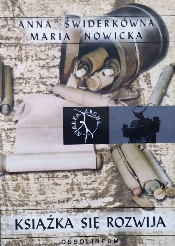 Anna Świderkówna, Maria Nowicka Książka się rozwija