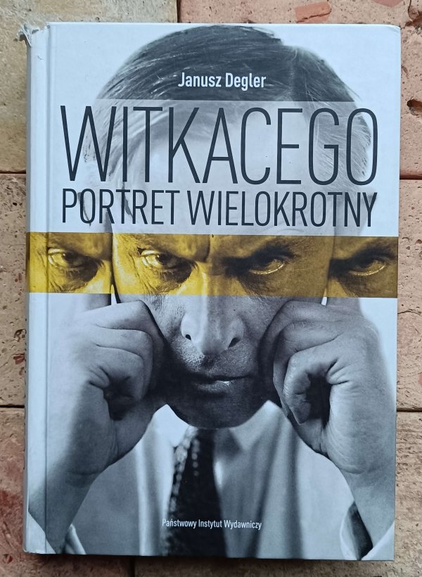 Janusz Degler - Witkacego. Portret wielokrotny