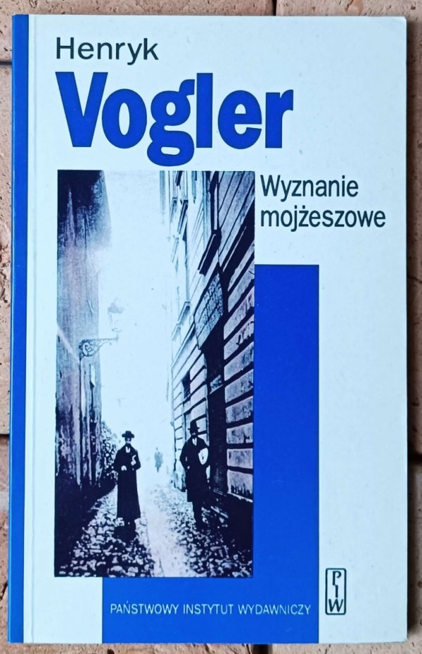 Henryk Vogler Wyznanie mojżeszowe. Wspomnienia z utraconego czasu - okładka