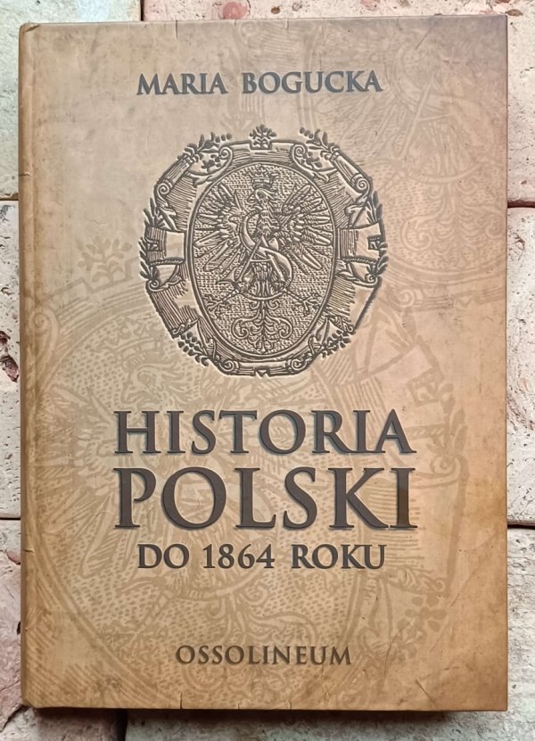 Maria Bogucka - Antoni Czubiński - Historia Polski | 2 tomy