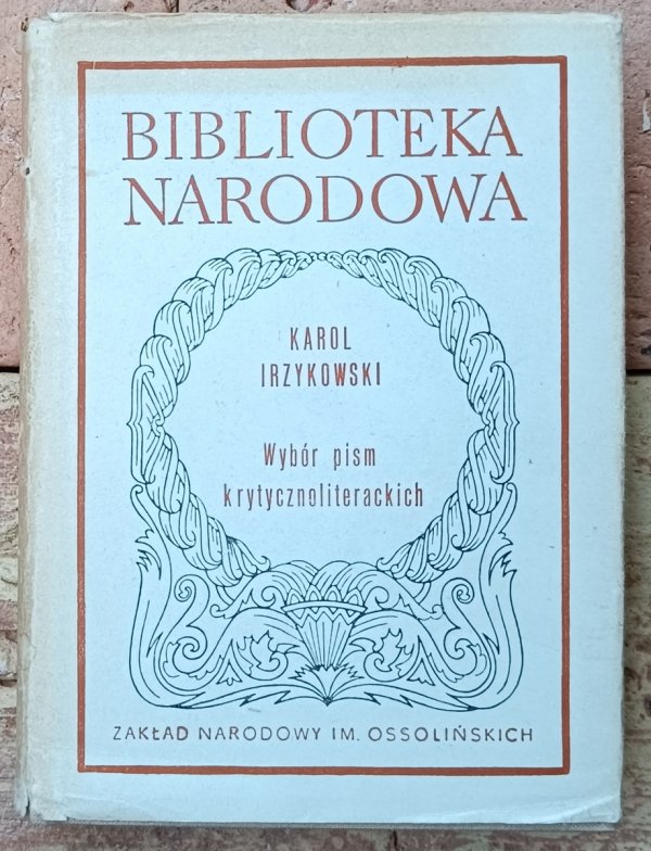 Karol Irzykowski • Wybór pism krytycznoliterackich 