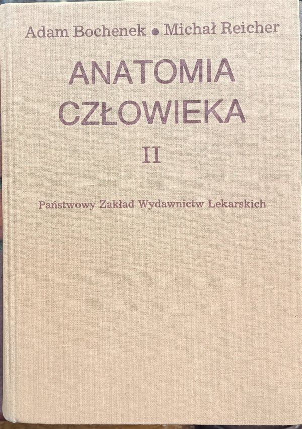 Adam Bochenek • Anatomia człowieka. Tom II