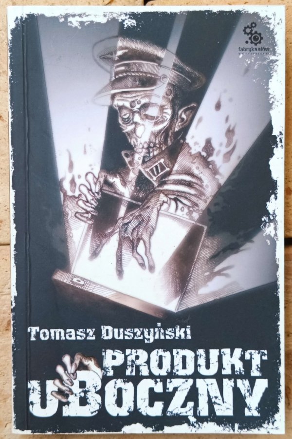Tomasz Duszyński • Produkt uboczny